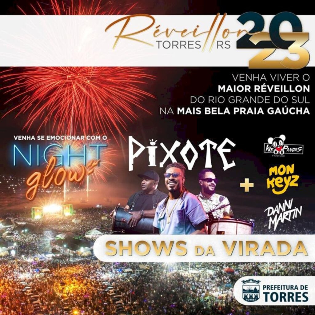 RÉVEILLON DE TORRES SERÁ A MAIOR FESTA  DA VIRADA DO RIO GRANDE DO SUL
