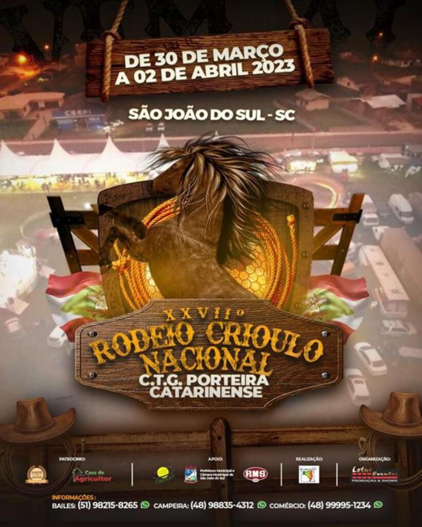 LANÇADA A PROGRAMAÇÃO DO XXVII RODEIO CRIOULO NACIONAL DO CTG PORTEIRA CATARINENSE DE SÃO JOÃO DO SUL