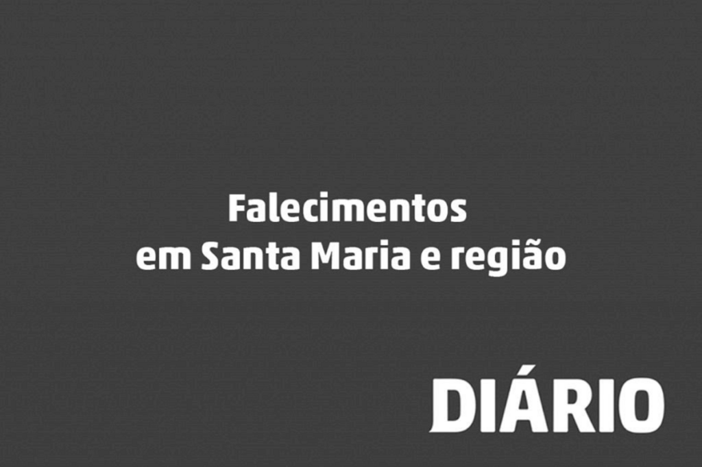 Falecimento em Santa Maria e região