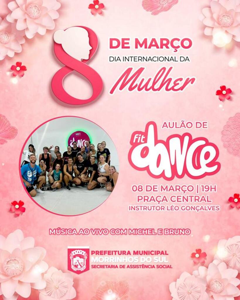 DIA INTERNACIONAL DA MULHER TERÁ AULÃO DE DANÇA EM MORRINHOS DO SUL
