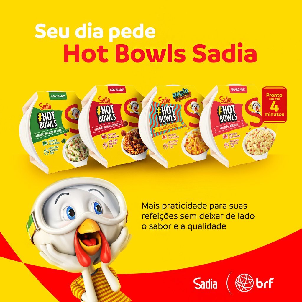 Seu dia pede Hot Bowls Sadia