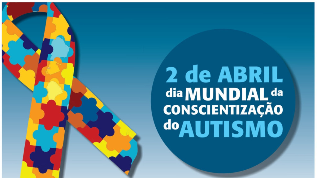 Dia Mundial de Conscientização sobre o Autismo