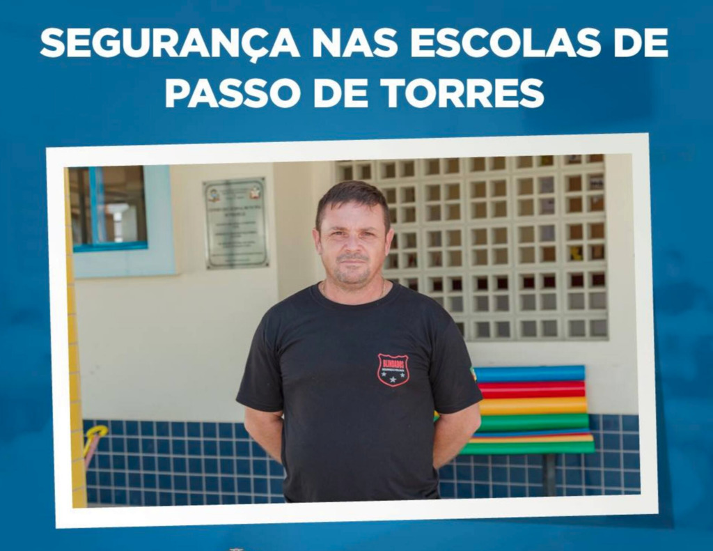 PASSO DE TORRES CONTA COM SEGURANÇAS NAS ESCOLAS DESDE SEGUNDA-FEIRA, 10 DE ABRIL