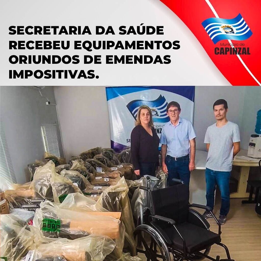 MAIS RECURSOS PARA A SAÚDE! 
Secretaria da Saúde de Capinzal recebe equipamentos oriundos de emendas impositivas