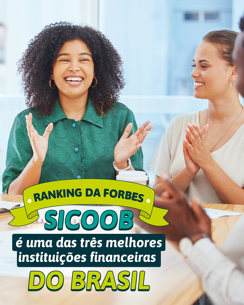 O Sicoob foi nomeado como a terceira melhor instituição financeira brasileira