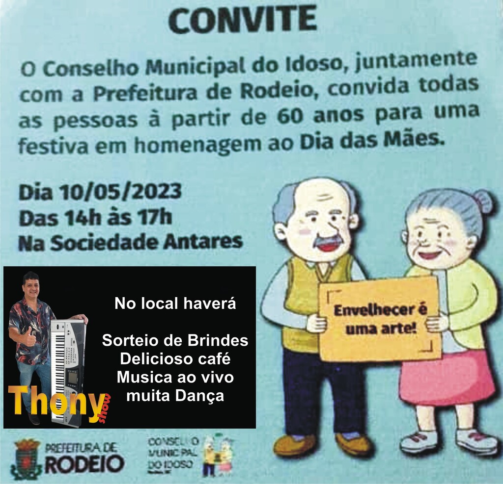 HOMENAGEM FESTIVA AO DIA DAS MÃES PARA A TERCEIRA IDADE EM RODEIO