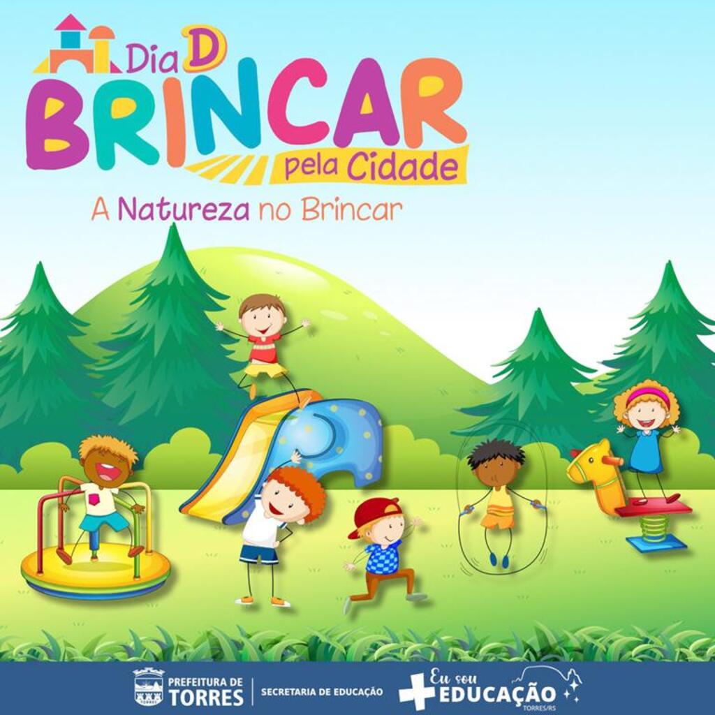 SÁBADO (27) TEM O “DIA D BRINCAR”  EM TORRES