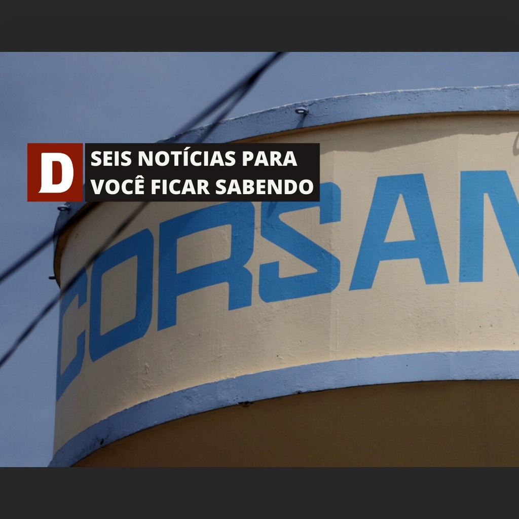 Corsan deve ir a leilão e outras notícias para você ficar sabendo nesta terça