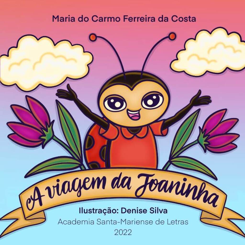 Conheça “A Viagem da Joaninha”, livro vencedor de concurso literário infantil da Academia Santa-Mariense de Letras