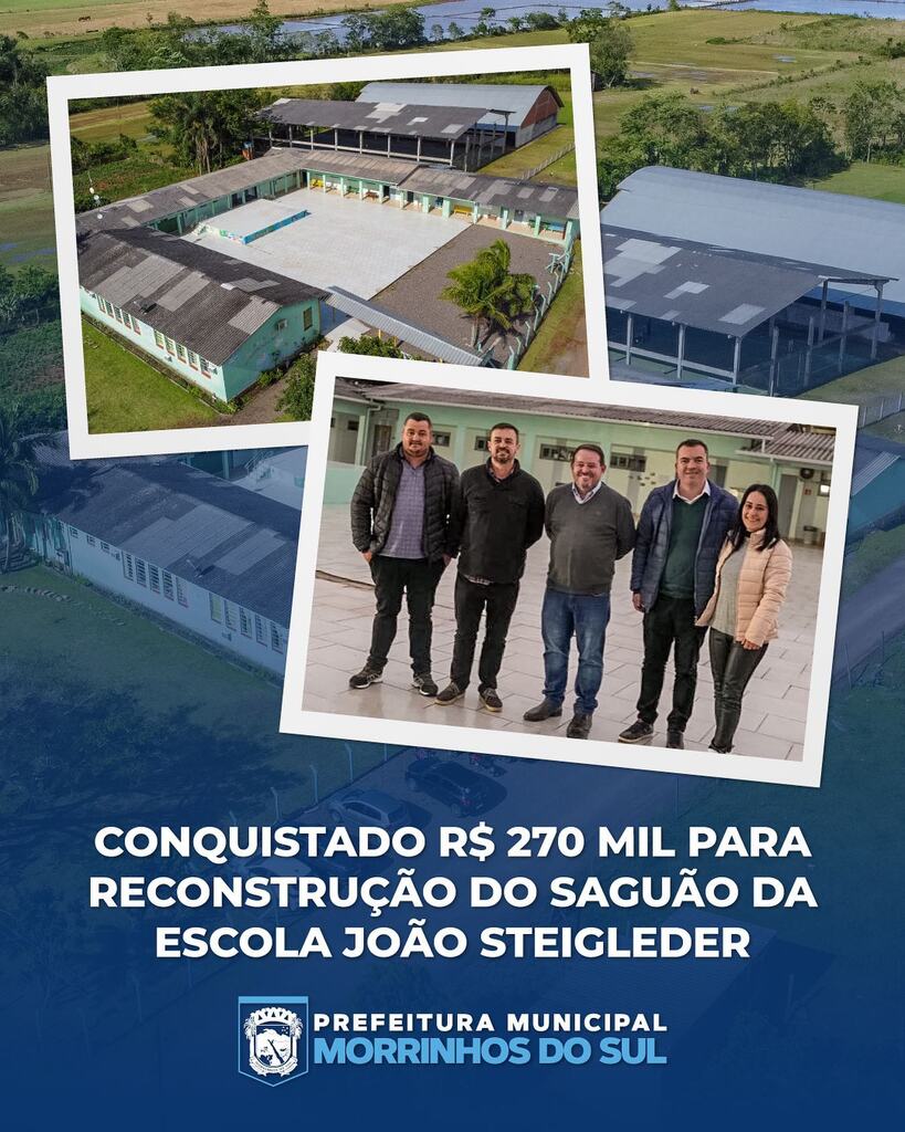 MORRINHOS DO SUL CONQUISTA R$ 270 MIL PARA RECONSTRUÇÃO DO SAGUÃO DA ESCOLA PROF. JOÃO STEIGLEDER