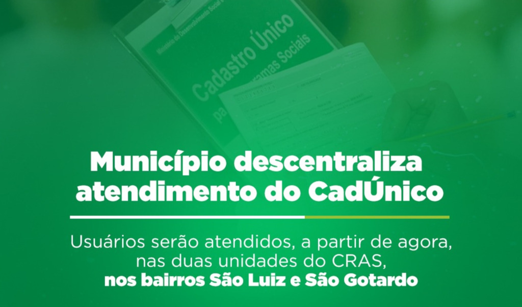 Município descentraliza atendimento do CadÚnico