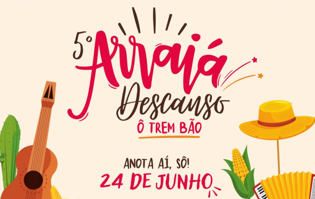 Arraiá de Descanso será na noite deste sábado