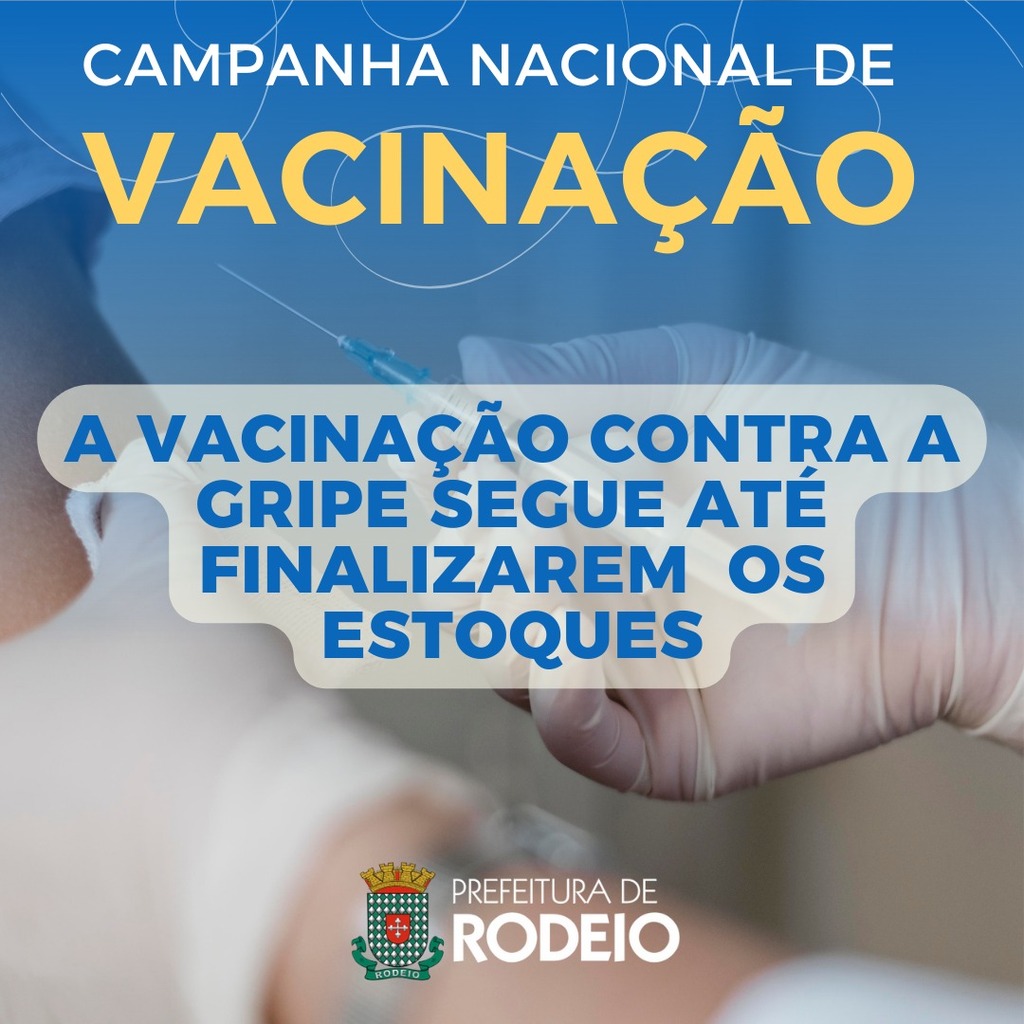 SAÚDE DE RODEIO MANTÉM VACINAÇÃO CONTRA A GRIPE ATÉ FINALIZAR ESTOQUES