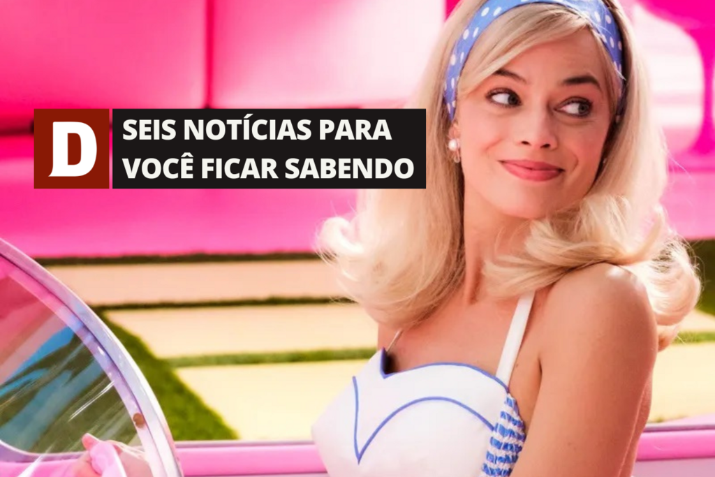título imagem Um dia cor-de-rosa: Barbie estreia hoje nas telonas e outras 5 notícias