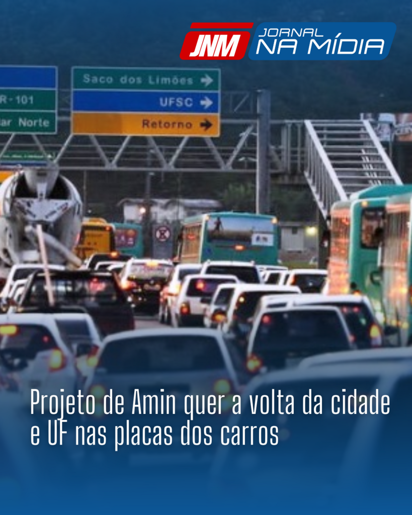 Projeto de Amin quer a volta da cidade e UF nas placas dos carros