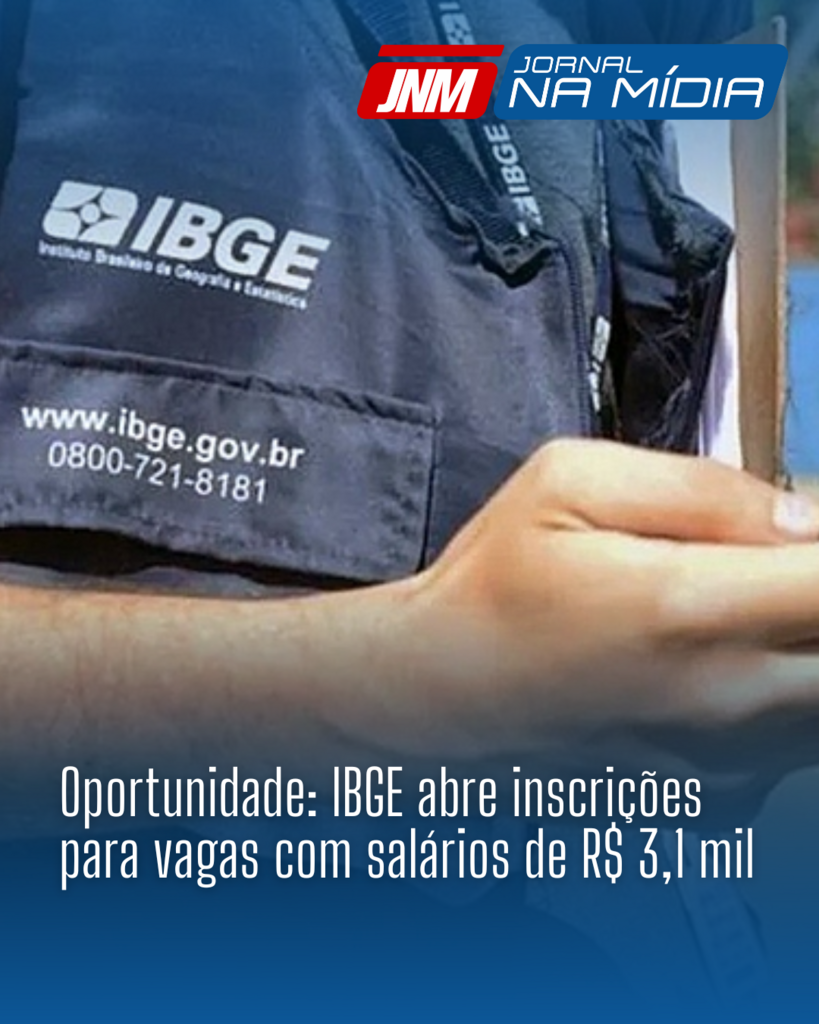 Oportunidade: IBGE abre inscrições para vagas com salários de R$ 3,1 mil