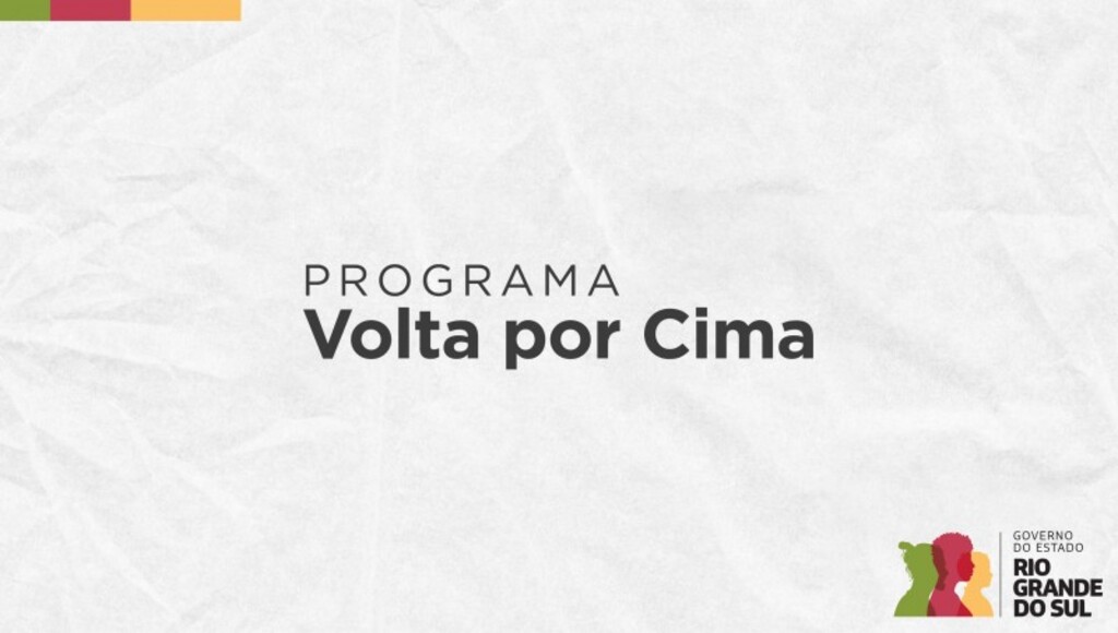 PROGRAMA VOLTA POR CIMA INICIA PAGAMENTO NESTA SEXTA-FEIRA