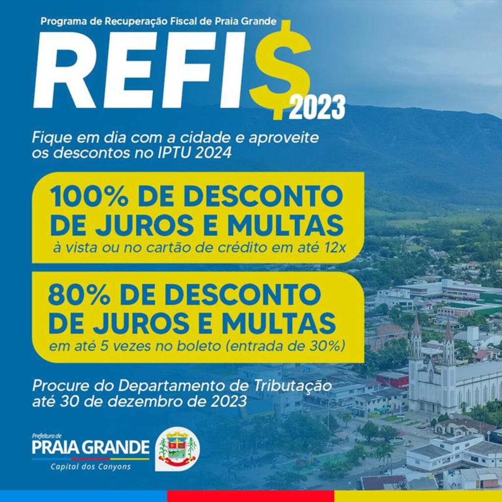 PRAIA GRANDE: CAPITAL DOS CANYONS LANÇA O REFIS 2023