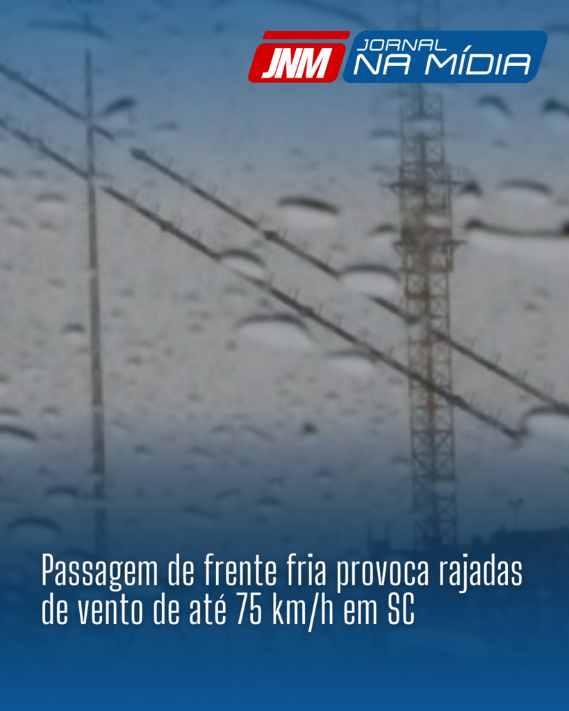 Passagem de frente fria provoca rajadas de vento de até 75 km/h em SC