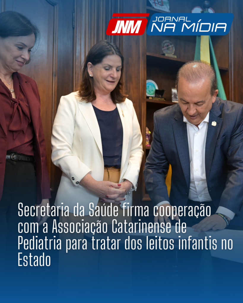 Secretaria da Saúde firma cooperação com a Associação Catarinense de Pediatria para tratar dos leitos infantis no Estado