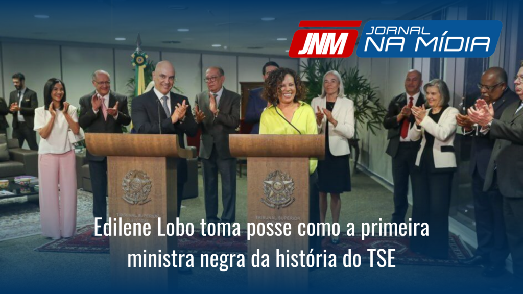 Edilene Lobo toma posse como a primeira ministra negra da história do TSE