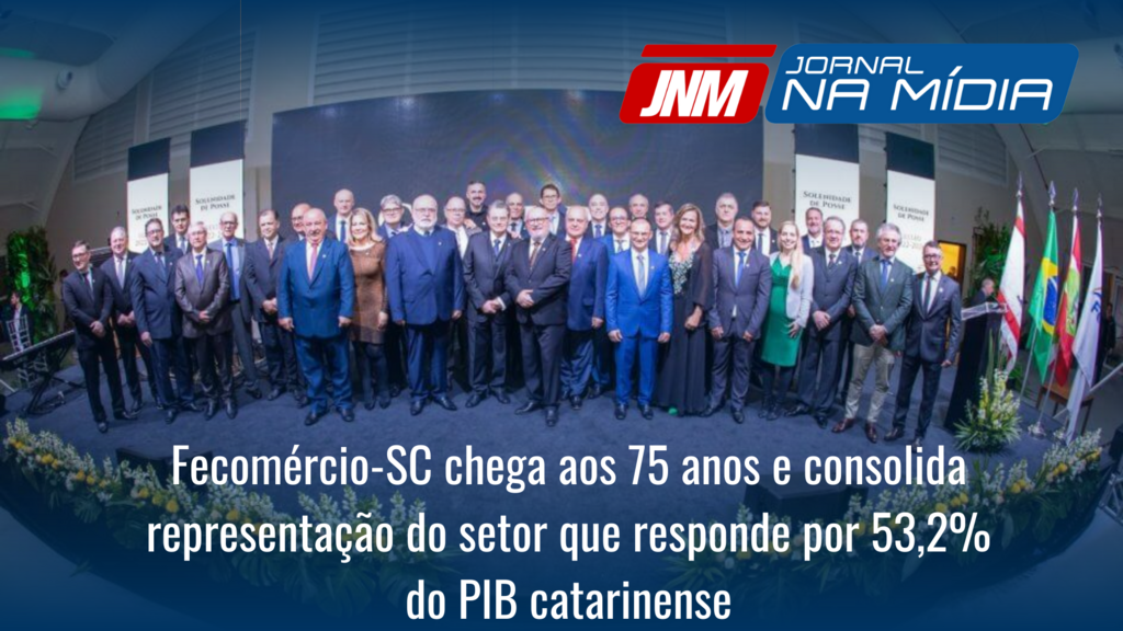 Fecomércio-SC chega aos 75 anos e consolida representação do setor que responde por 53,2% do PIB catarinense