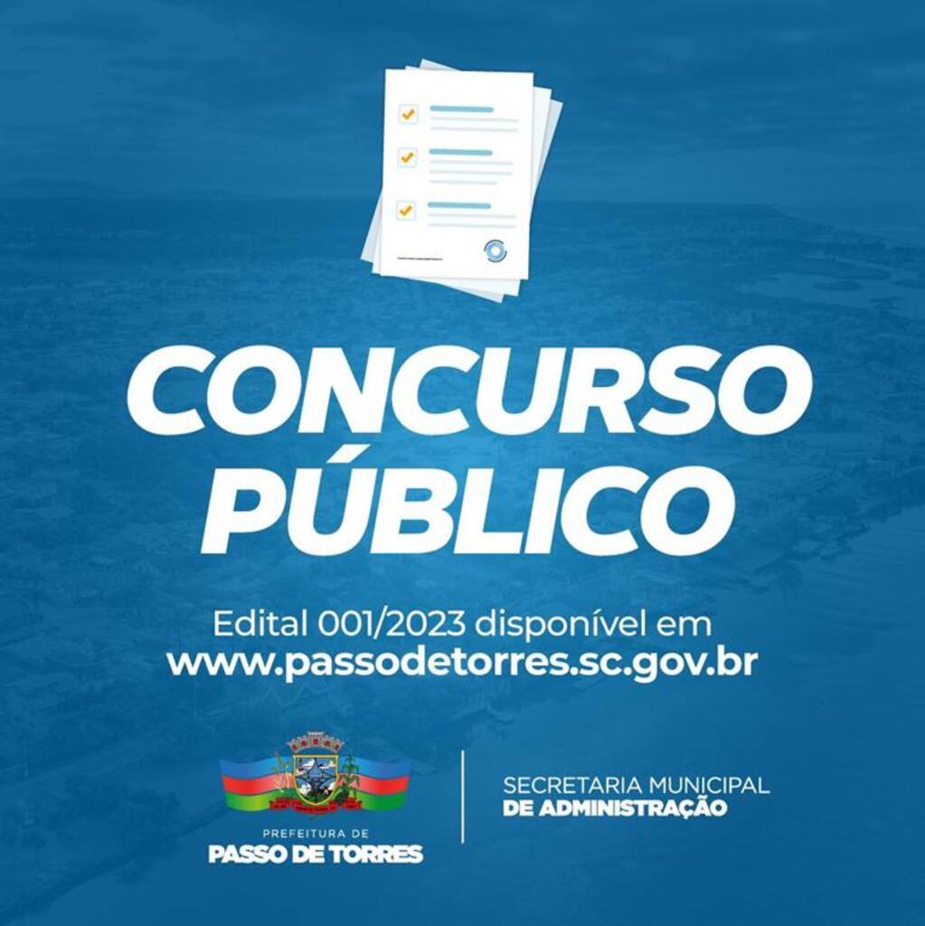 PREFEITURA DE PASSO DE TORRES PROMOVE CONCURSO PÚBLICO 
PARA CARGOS EFETIVOS