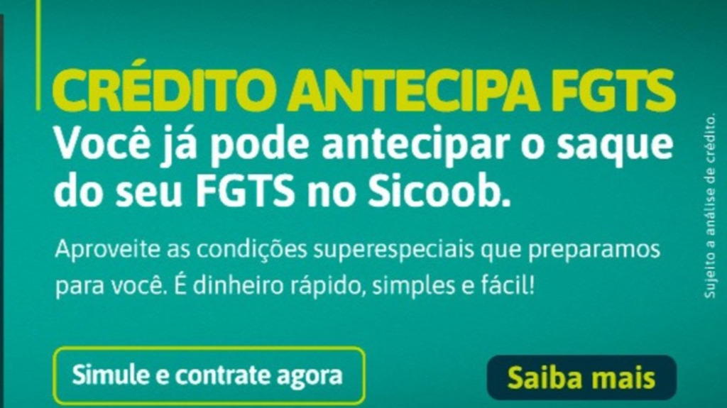 Sicoob lança campanha que permite o adiantamento do Saque-Aniversário do FGTS