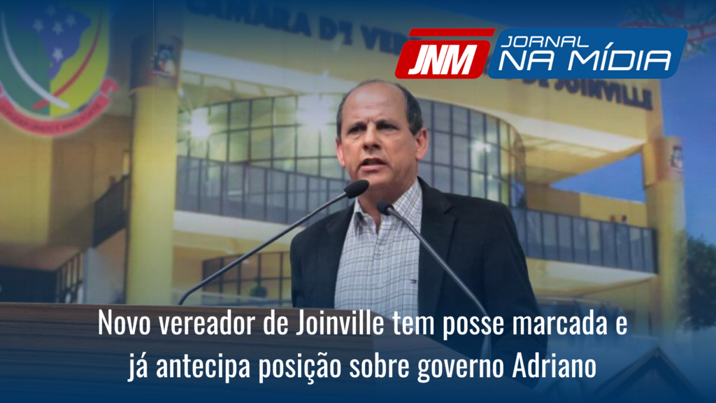 Novo vereador de Joinville tem posse marcada e já antecipa posição sobre governo Adriano