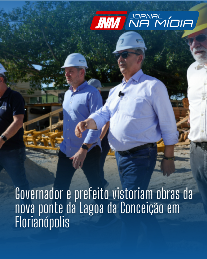 Governador e prefeito vistoriam obras da nova ponte da Lagoa da Conceição em Florianópolis