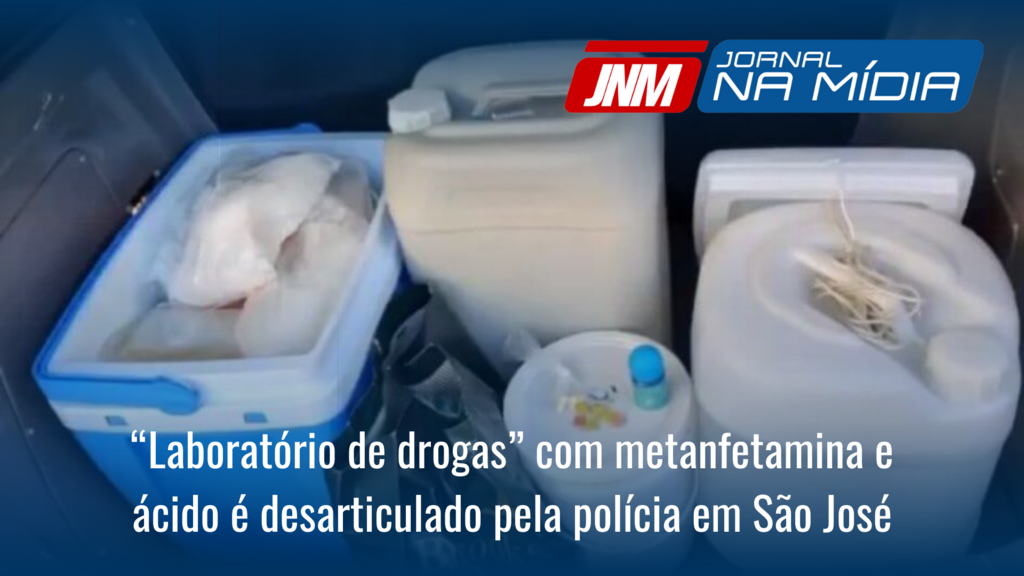 “Laboratório de drogas” com metanfetamina e ácido é desarticulado pela polícia em São José