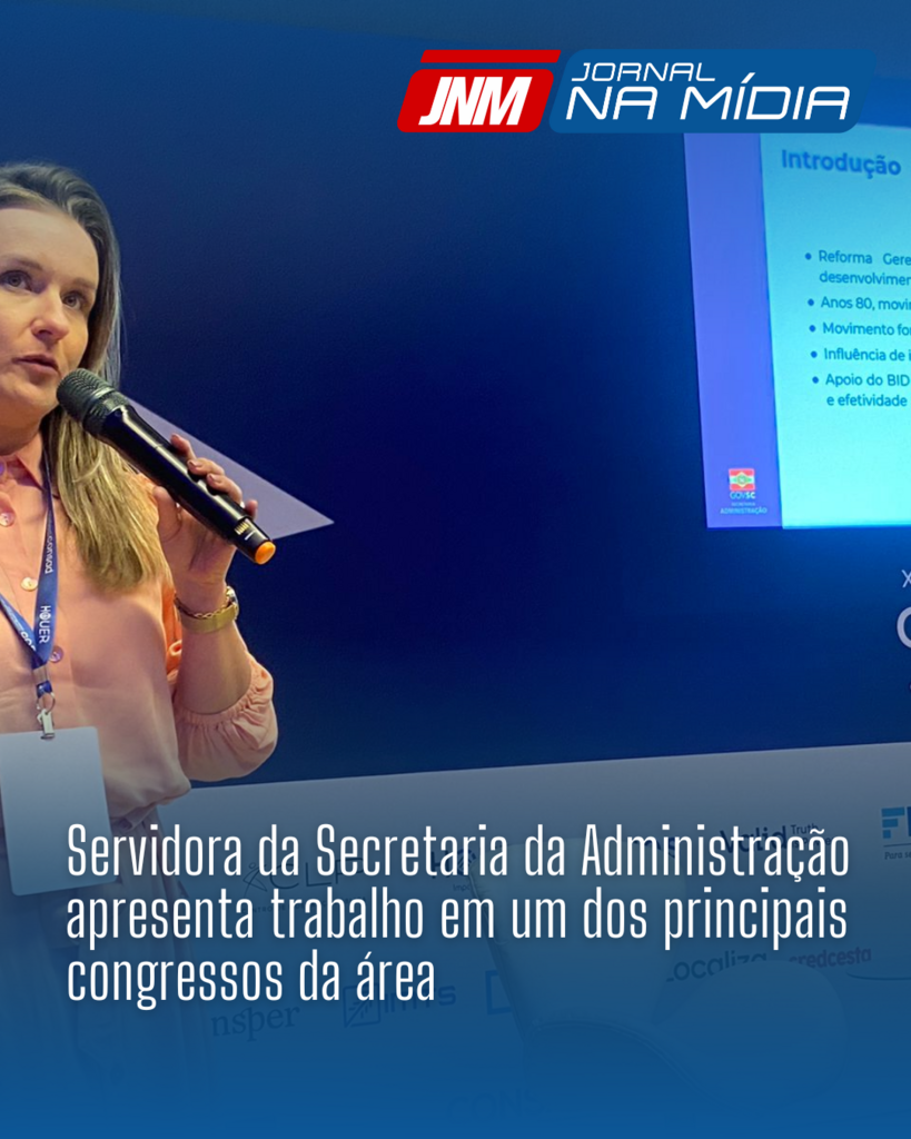 Servidora da Secretaria da Administração apresenta trabalho em um dos principais congressos da área