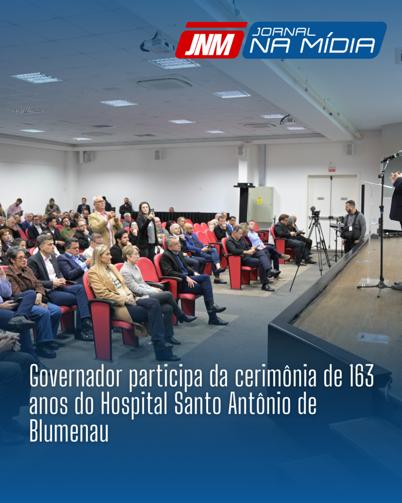 Governador participa da cerimônia de 163 anos do Hospital Santo Antônio de Blumenau