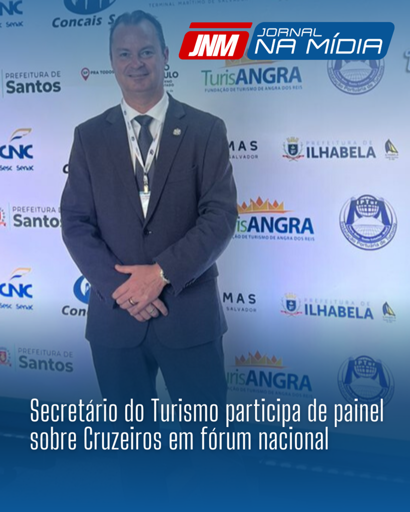 Secretário do Turismo participa de painel sobre Cruzeiros em fórum nacional