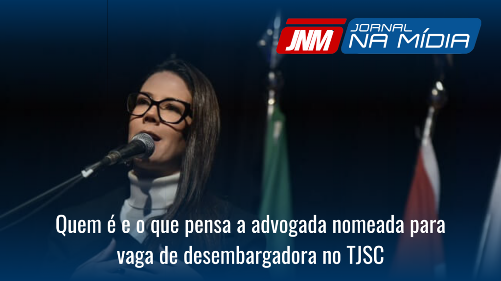 Quem é e o que pensa a advogada nomeada para vaga de desembargadora no TJSC