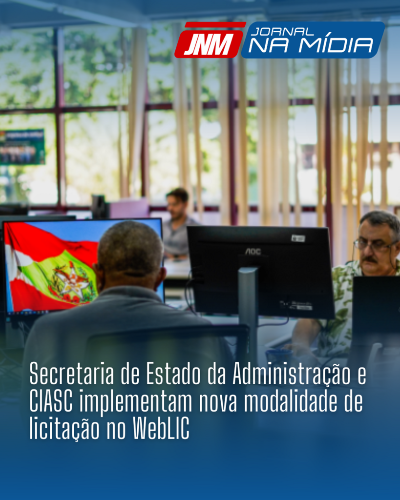 Secretaria de Estado da Administração e CIASC implementam nova modalidade de licitação no WebLIC