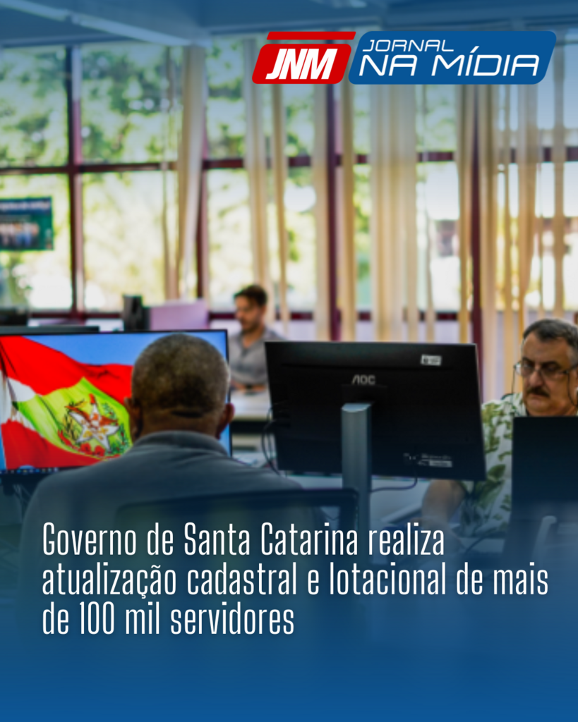 Governo de Santa Catarina realiza atualização cadastral e lotacional de mais de 100 mil servidores