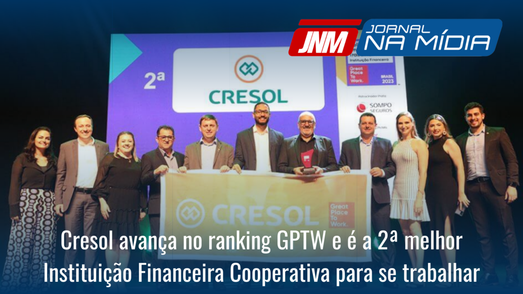 Cresol avança no ranking GPTW e é a 2ª melhor Instituição Financeira Cooperativa para se trabalhar