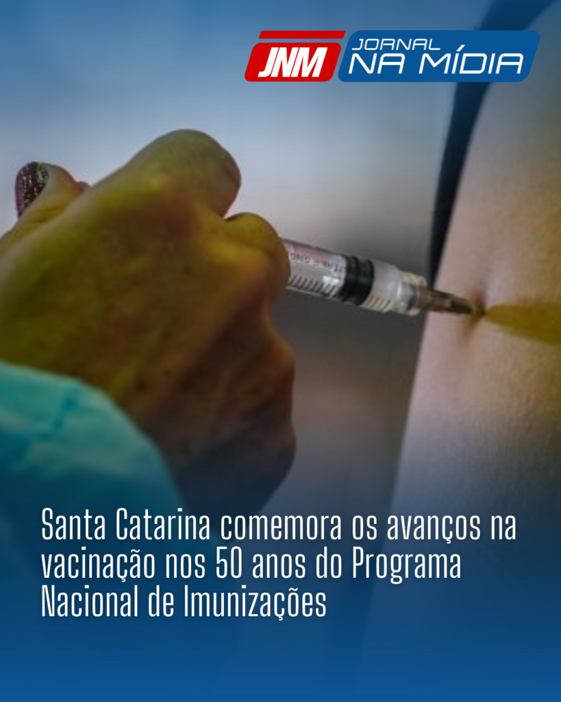 Santa Catarina comemora os avanços na vacinação nos 50 anos do Programa Nacional de Imunizações
