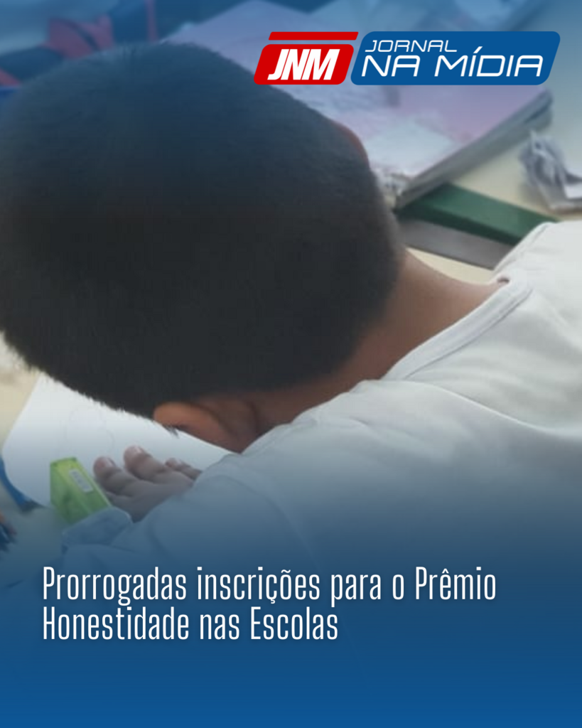 Prorrogadas inscrições para o Prêmio Honestidade nas Escolas