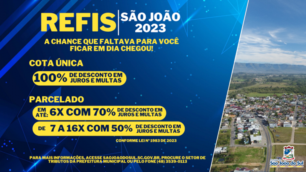 IMPOSTOS PODERÃO SER QUITADOS ATRAVÉS DO REFIS ATÉ DEZEMBRO DE 2023 EM SÃO JOÃO DO SUL