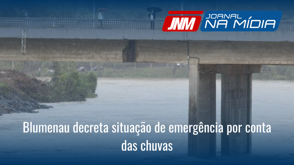 Blumenau decreta situação de emergência por conta das chuvas