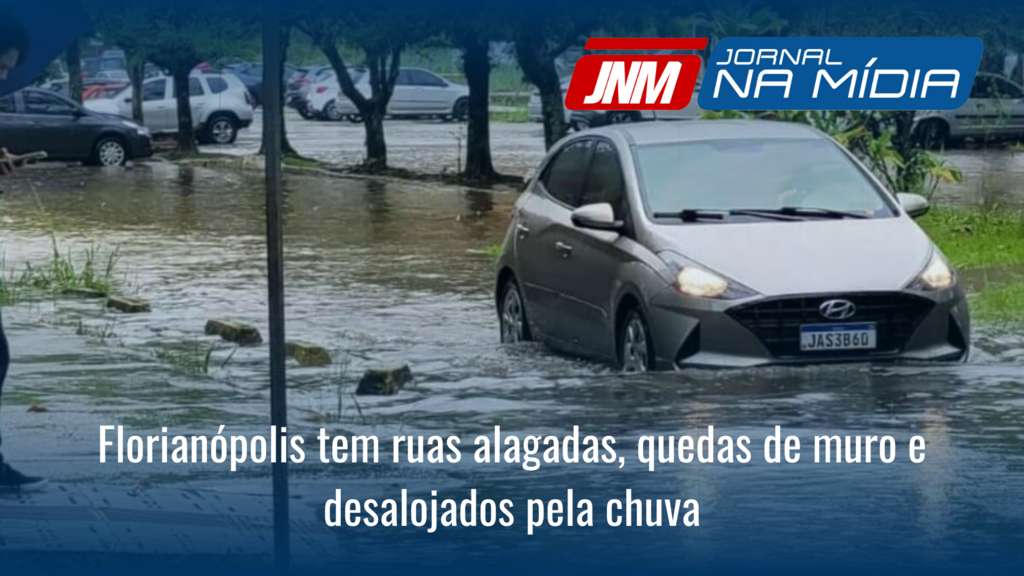 Florianópolis tem ruas alagadas, quedas de muro e desalojados pela chuva