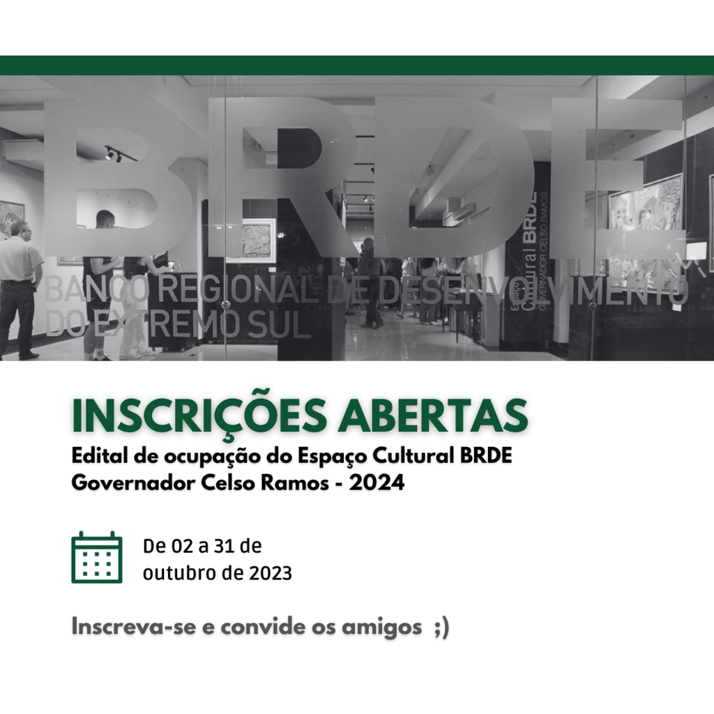 Inscrições abertas para exposições no Espaço Cultural BRDE