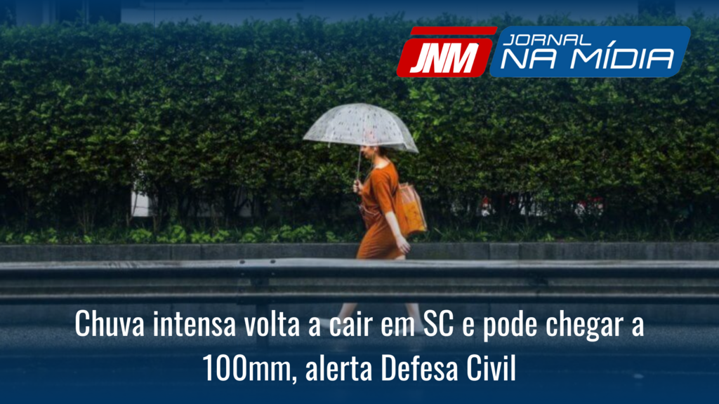 Chuva intensa volta a cair em SC e pode chegar a 100mm, alerta Defesa Civil