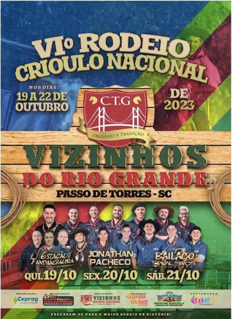CTG VIZINHOS DO RIO GRANDE DE PASSO DE TORRES 
REALIZA O VI RODEIO CRIOULO NACIONAL