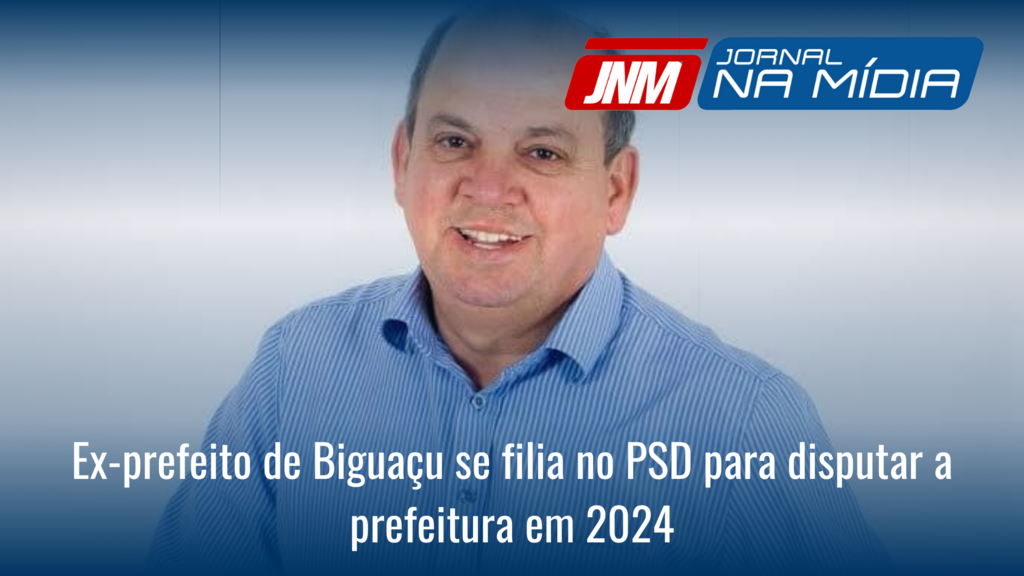Ex-prefeito de Biguaçu se filia no PSD para disputar a prefeitura em 2024