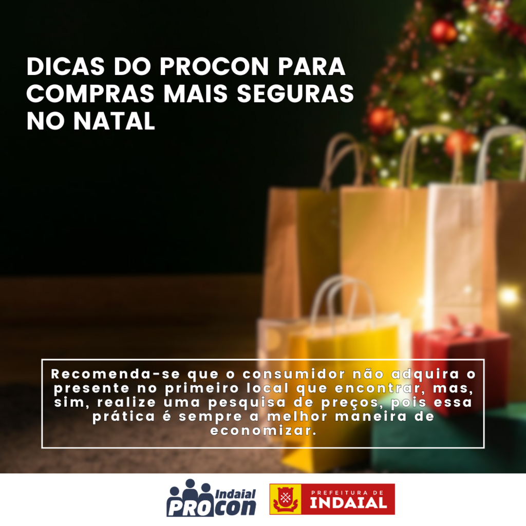 Procon de Indaial dá dicas para compras mais seguras neste Natal