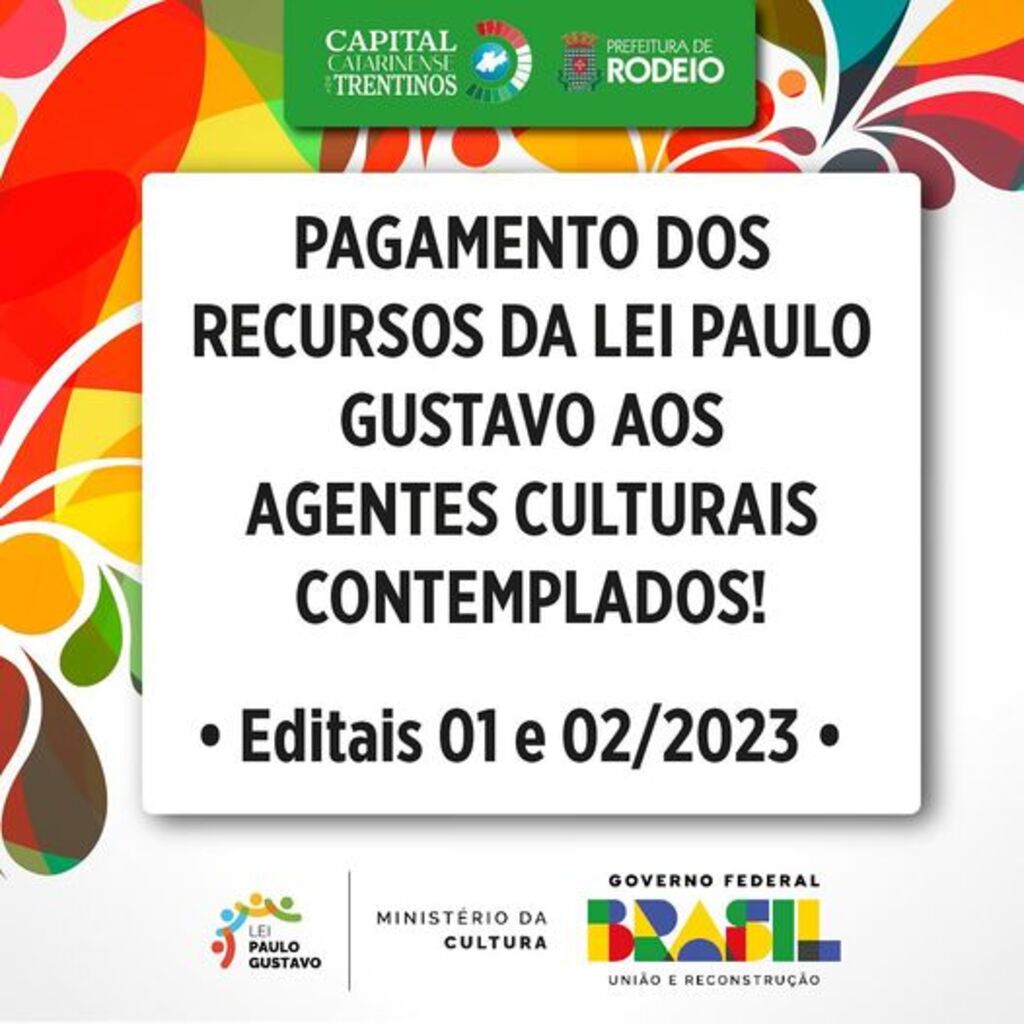 PREFEITURA DE RODEIO REALIZA PAGAMENTO DOS PROPONENTES DA LEI PAULO GUSTAVO 2023