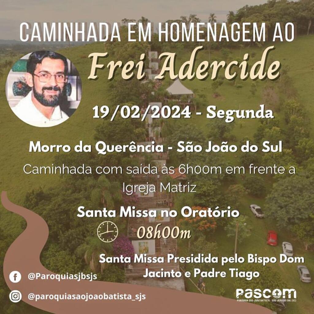 31ª CAMINHADA EM HONRA AO FREI ADERCIDE  DOS SANTOS COMEÇA A SER DIVULGADA EM SÃO JOÃO DO SUL
